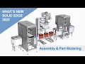 What s New in Solid Edge 2022 Assembly Part Modeling Design