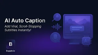 Bupple 2 0 AI Auto Captions Add Viral Scroll-Stopping Subtitles Instantly