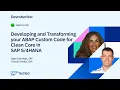 Developing and Transforming your ABAP Custom Code for Clean Core in SAP