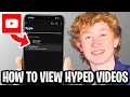 How To View Hyped s On YouTube Mobile - Full Guide