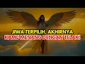 Download Lagu JIWA TERPILIH 🌟 SELAMAT 🎉 SEMUA TELAH SELESAI — KAMU TAK AKAN PERLU MENGALAMINYA LAGI.
