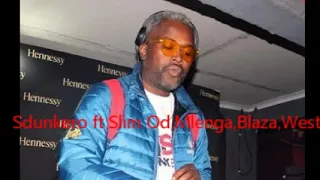 sdunkero ft slim od mlenga blaza west nywere nywere mongwaneng 2018