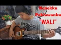 Download Lagu Melodi Nenekku Pahlawanku - WALI
