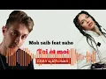 Mok Saib Ft Zaho - Toi et Moi .. ( Slowed + Reverb )
