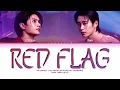 WILLIAMEST Red Flag (You Maniac เดี๋ยวจะรักซะให้ Soundtrack) Lyrics [Color Coded Lyrics]