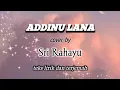 Download Lagu Addinu Lana || SRI RAHAYU || ( lirik Arab - lirik Latin - terjemah )