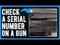 How to Check a Serial Number on a Gun How to Check a Gun s History