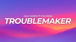 Olly Murs - Troublemaker (Lyrics) ft. Flo Rida