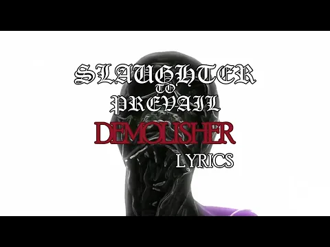 Download MP3 Slaughter To Prevail - Demolisher | Lyrics |