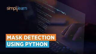 Mask Detection Using Python Face Mask Detection Using OpenCV Python Simplilearn