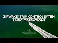 Zipwake Basic Operations