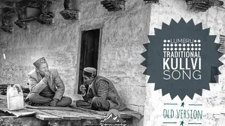 lumbru traditional kullvi song lumbru duhi ra old kullvi songs western himalaya 