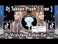 Download Lagu DJ AKAN KU PASTIKAN KU KAN MEMELUK MENCIUM MU‎ DI SURGA || DJ TAKKAN PISAH EREN VIRAL TIKTOK 2025 🔥‎