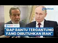 Download Lagu Rusia Siap Bantu Iran Seusai AS Serang Situs Nuklir, Jubir Kremlin: Tergantung yang Dibutuhkan