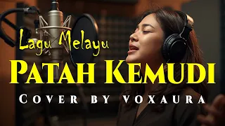 patah kemudi cover lagu melayu by voxauara