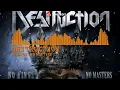Destruction - No Kings-No Masters (Visualized)