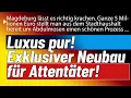 Download Lagu Exklusiv!💥Magdeburg Täter bekommt eigenen Gerichtsneubau!