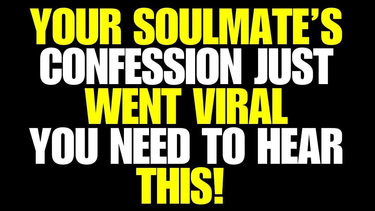 Angels Say Your Soulmate’s Confession Just Went Viral—You Need to Hear This! 🌟💍 Angels Say Your Soulmate’s Confession Just Went Viral—You Need to Hear This! 🌟💍