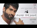 Download Lagu MUJHKO TERI YAARI || HARSHIT SAXENA || SOUMYA VAJPAYEE || FRIENDSHIP SONG || BOLLYWOOD HITS 2020