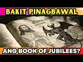 Lagu Ang PINAGBABAWAL na KAALAMAN! Bakit MAHIGPIT na PINAGBAWAL ang LIBRO ng JUBILEES! Anong LAMAN nito?