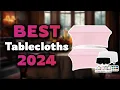 Top Best Tablecloths in 2024 Buying Guide - Must Watch Before Buying
