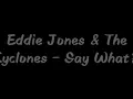 Eddie Jones & The Cyclones - Say What? (1961)
