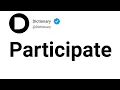 Participate Meaning In English