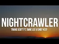 Download Lagu Travis Scott - Nightcrawler (Lyrics) feat. Swae Lee \u0026 Chief Keef