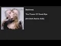 Lagu Madonna - The Power Of Good-Bye (M-DimA Remix Edit)