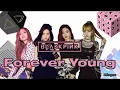 Download Lagu Black Pink - Forever Young | Sub (Han - Rom - English) Color Coded Lyrics