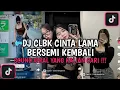 Download Lagu DJ CLBK CINTA LAMA BERSEMI KEMBALI | CINTA MAAFKAN DIRIKU YANG MENDUAKANMU VIRAL TIKTOK 2025