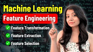 Feature Engineering in Machine Learning Machine Learning Tutorial 2025