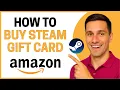 How to Buy Steam Gift Card on Amazon Quick Tutorial