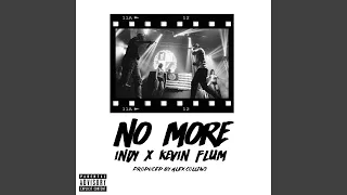 No More (feat. Indy)