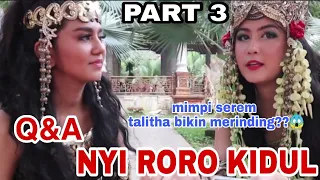 Download Nyi roro kidul Q\u0026A ~ talitha curtis \u0026 nadhea || part 3 MP3