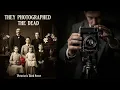 The Macabre History of Post-Mortem Photography Immortalizing the Dead