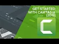 Get Started with Camtasia 2019