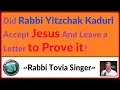 Download Lagu 1253 - Did Rabbi Yitzchak Kaduri Accept Jesus And Leave a Letter to Prove it    with R. Singer 07:05