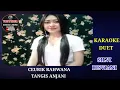 Download Lagu KARAOKE DUET-CEURIK RAHWANA TANGIS ANJANI