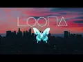Download Lagu LOONA - 'INTRO + BUTTERFLY + DANCE BREAK ' [FOR DANCE COVER,AWARD CONCEPT]