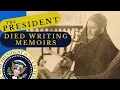 Grant Died Just After Finishing Memoirs - a Presidential Story Ep 92