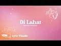 Download Lagu 'Di Lahat - Donnalyn Bartolome (Official Lyric Visuals)