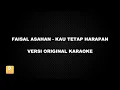 Download Lagu (KARAOKE) FAISAL ASAHAN - KAU TETAP HARAPAN (Versi Original)