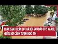 Download Lagu Bản tin tối 26/8: Toàn cảnh trận lụt Hà Nội sau bão số 5 Kajiki, nhiều nơi cảnh tượng khó tin