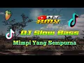 Download Lagu DJ Mimpi Yang Sempurna || DJ SLOW BASS (No Inisial Remixer)