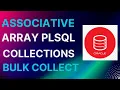 PLSQL Collections - Associative Array PLSQL Table Bulk Collect
