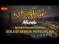 Download Lagu Istighfar Zikir Taubat Nasuha Penenang Hati Astaghfirullah Rabbal Barroya