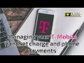 Managing your T-Mobile handset charge and phone payments