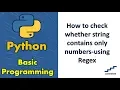 How to check whether string contains only numbers-using Regex