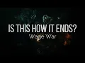 Wage War / IS THIS HOW IT ENDS? 【Guitar TAB】【Guitar cover】【ギター練習用】【ギタータブ譜】